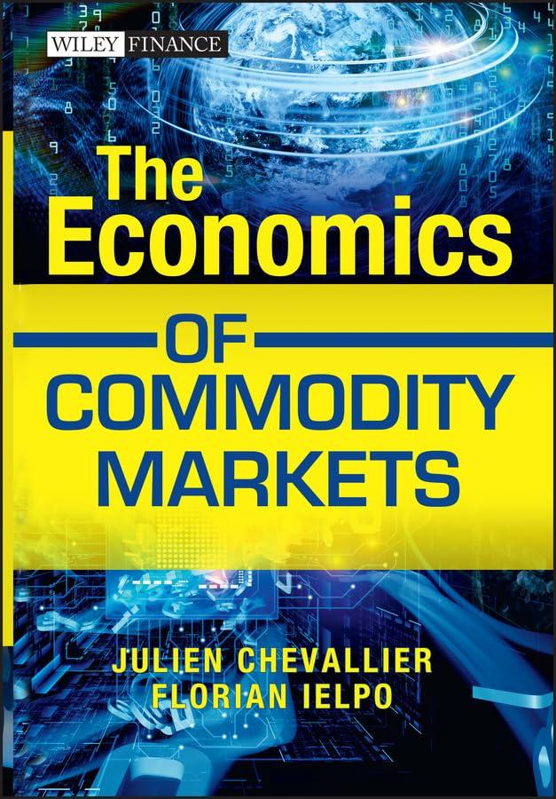 the economics of commodity markets 1st edition julien chevallier, florian ielpo 1119967910, 978-1119967910