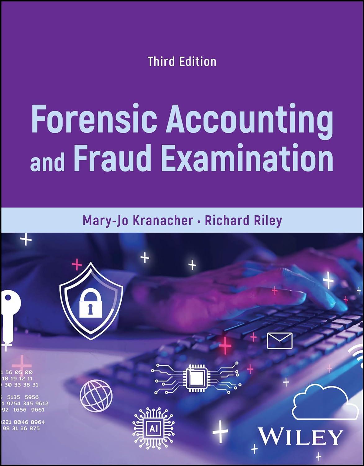 forensic accounting and fraud examination 3rd edition mary-jo kranacher, richard riley 1394200927,