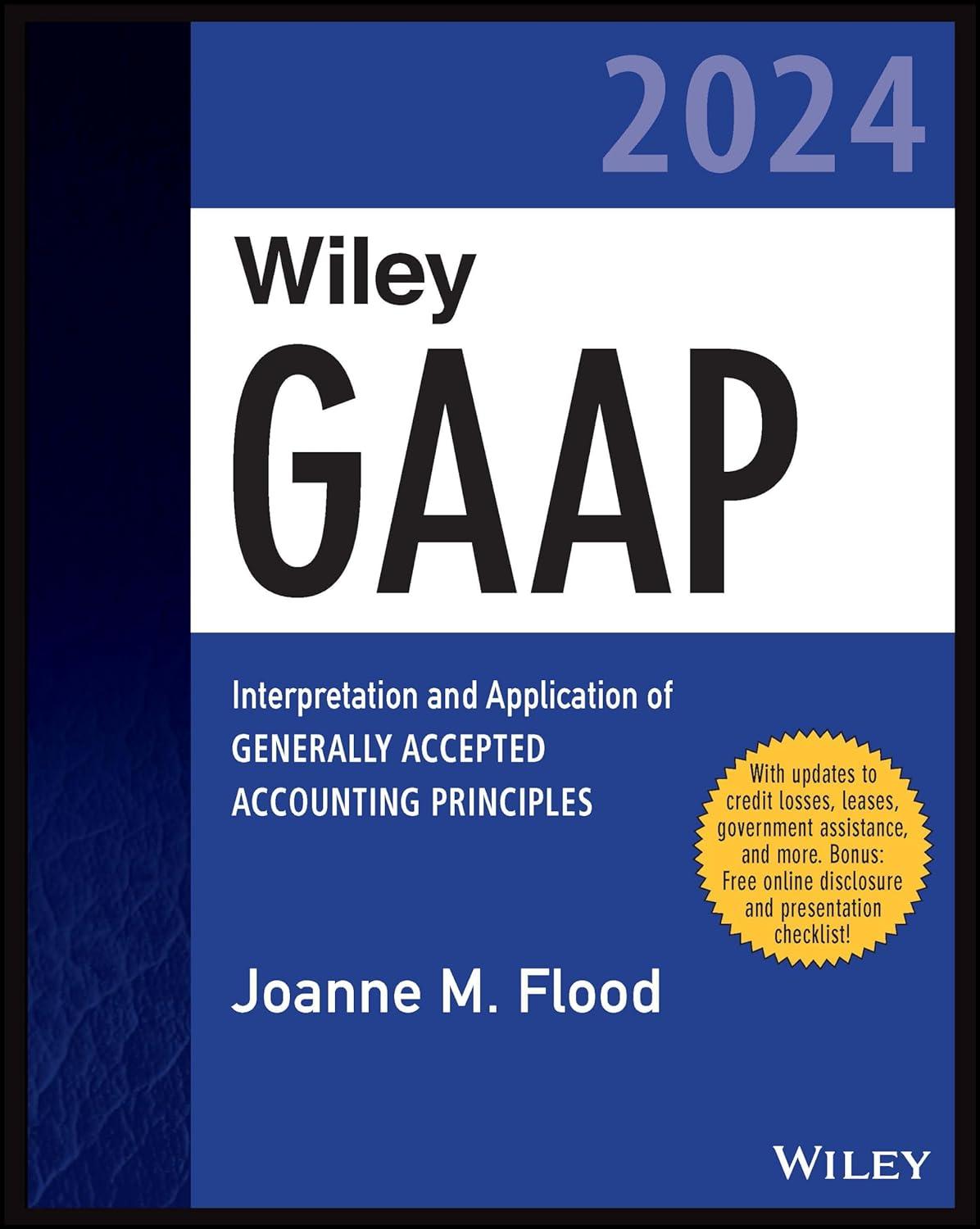 wiley gaap 2024 interpretation and application of generally accepted accounting principles 1st edition joanne