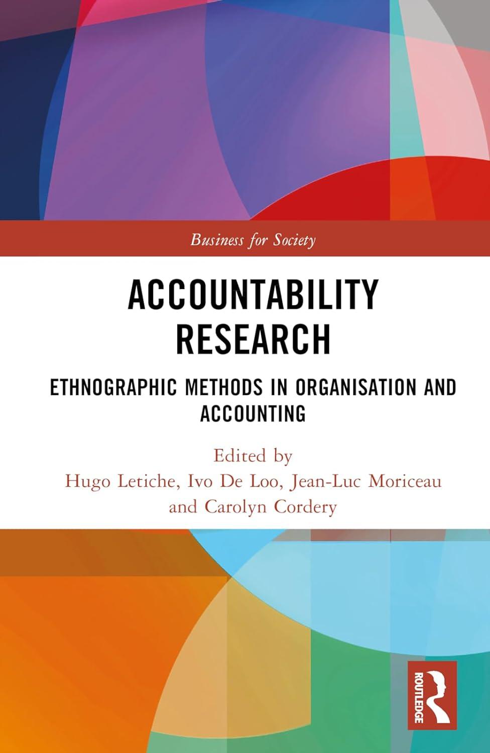 accountability research ethnographic methods in organisation and accounting 1st edition hugo letiche, ivo de