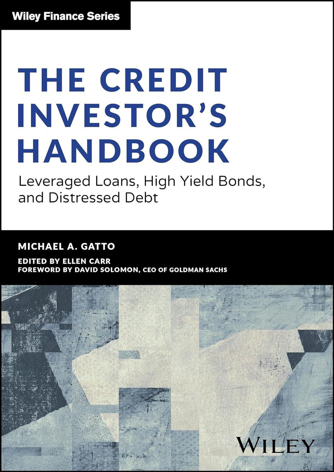 the credit investors handbook leveraged loans high yield bonds and distressed debt 1st edition michael gatto