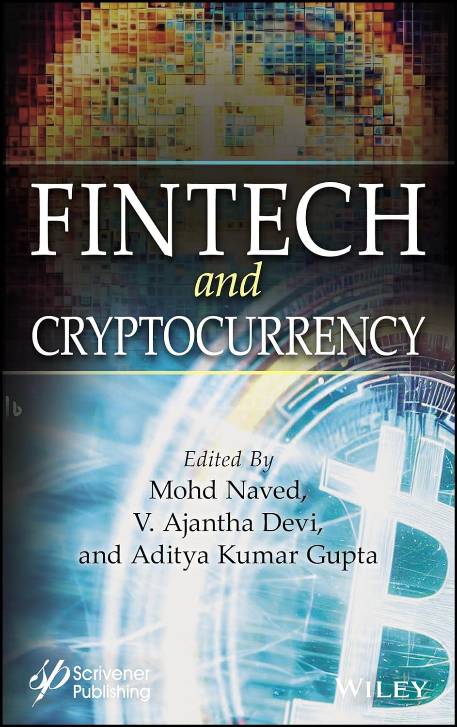 fintech and cryptocurrency 1st edition mohd naved, v. ajantha devi, aditya kumar gupta 1119904811,