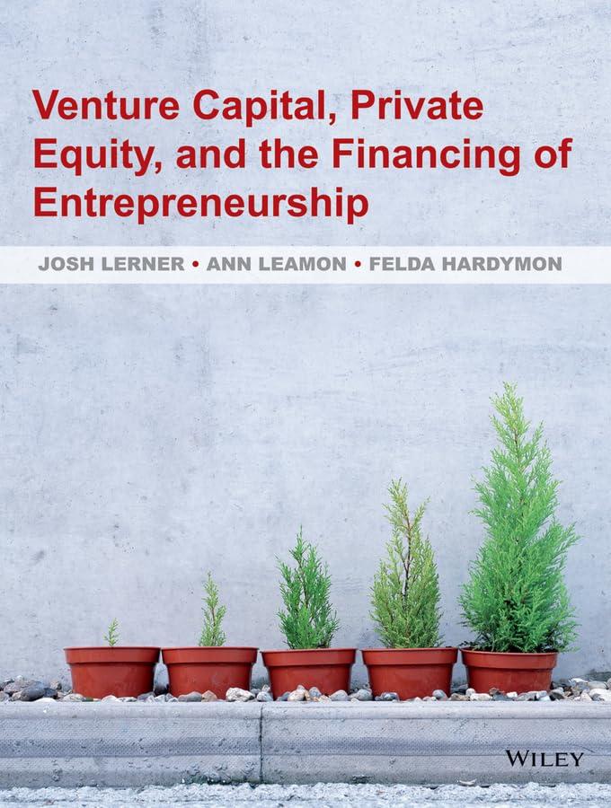 venture capital private equity and the financing of entrepreneurship 1st edition josh lerner, ann leamon,