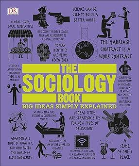 the sociology book big ideas simply explained 1st edition sarah tomley, mitchell hobbs, megan todd, marcus