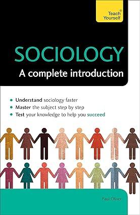 sociology a complete introduction 1st edition paul oliver 1473611660, 978-1473611665