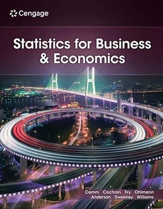 statistics for business and economics 15th edition jeffrey d. camm, james j. cochran, michael j. fry, jeffrey