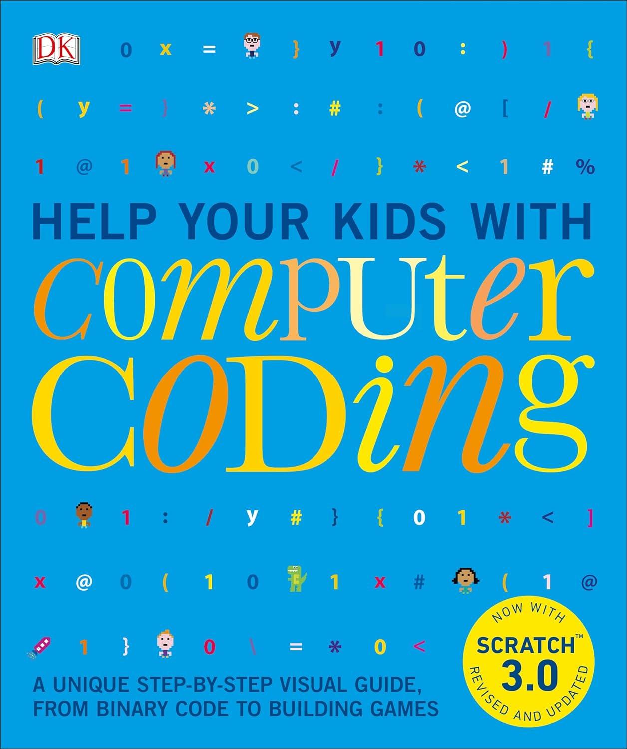 help your kids with computer coding a unique step-by-step visual guide from binary code to building games 1st