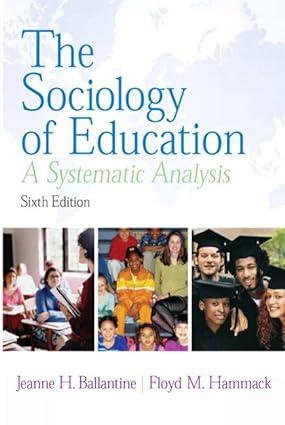 the sociology of education a systematic analysis 6th edition jeanne h. ballantine, floyd m. hammock