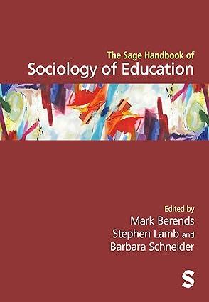 the sage handbook of sociology of education 4th edition mark berends, barbara schneider (editor), stephen