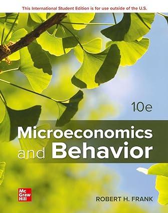 microeconomics and behavior 10th international edition robert h. frank 1260575640, 978-1260575644