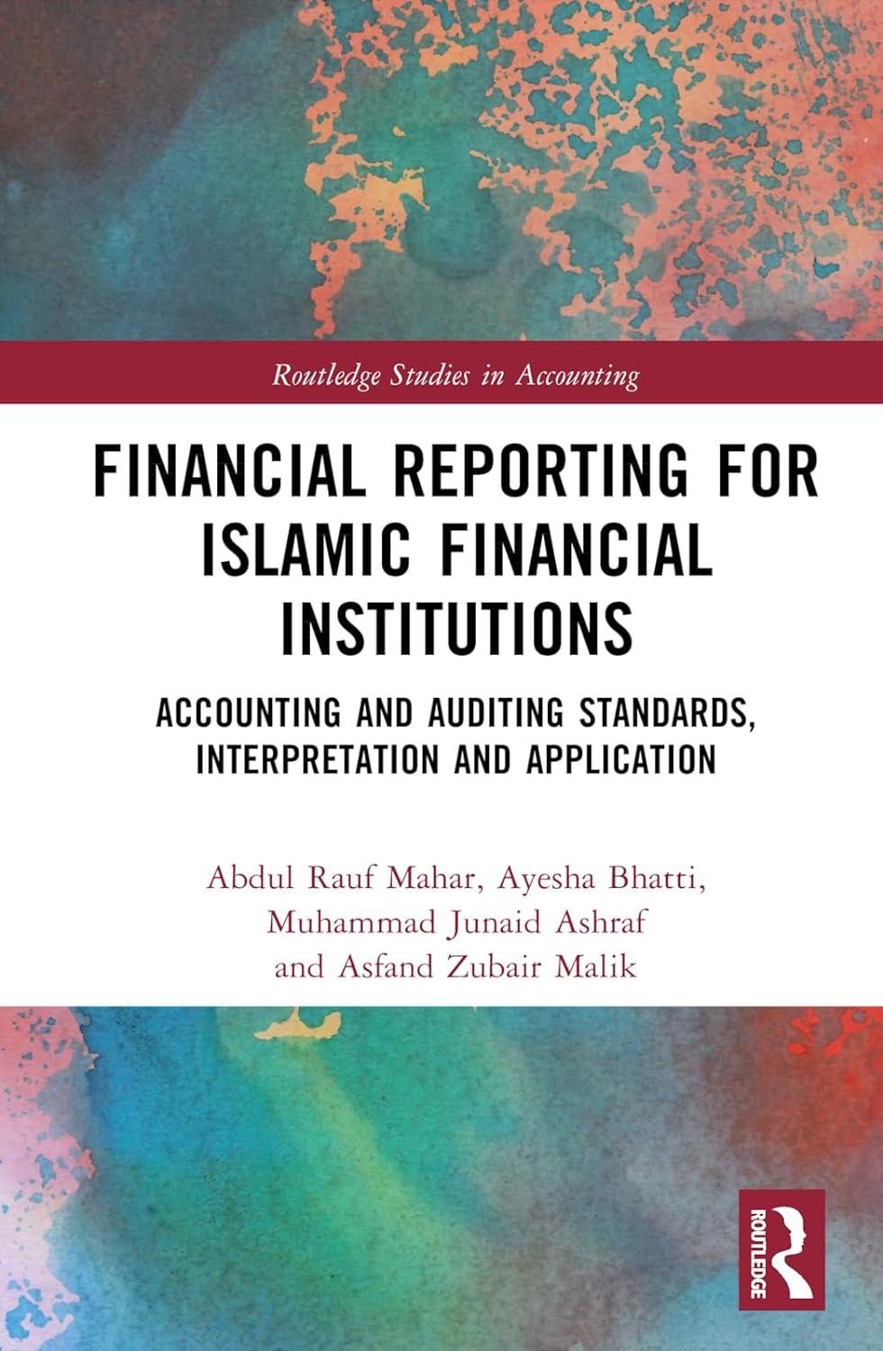 Financial Reporting For Islamic Financial Institutions Accounting Standards Interpretation And Application