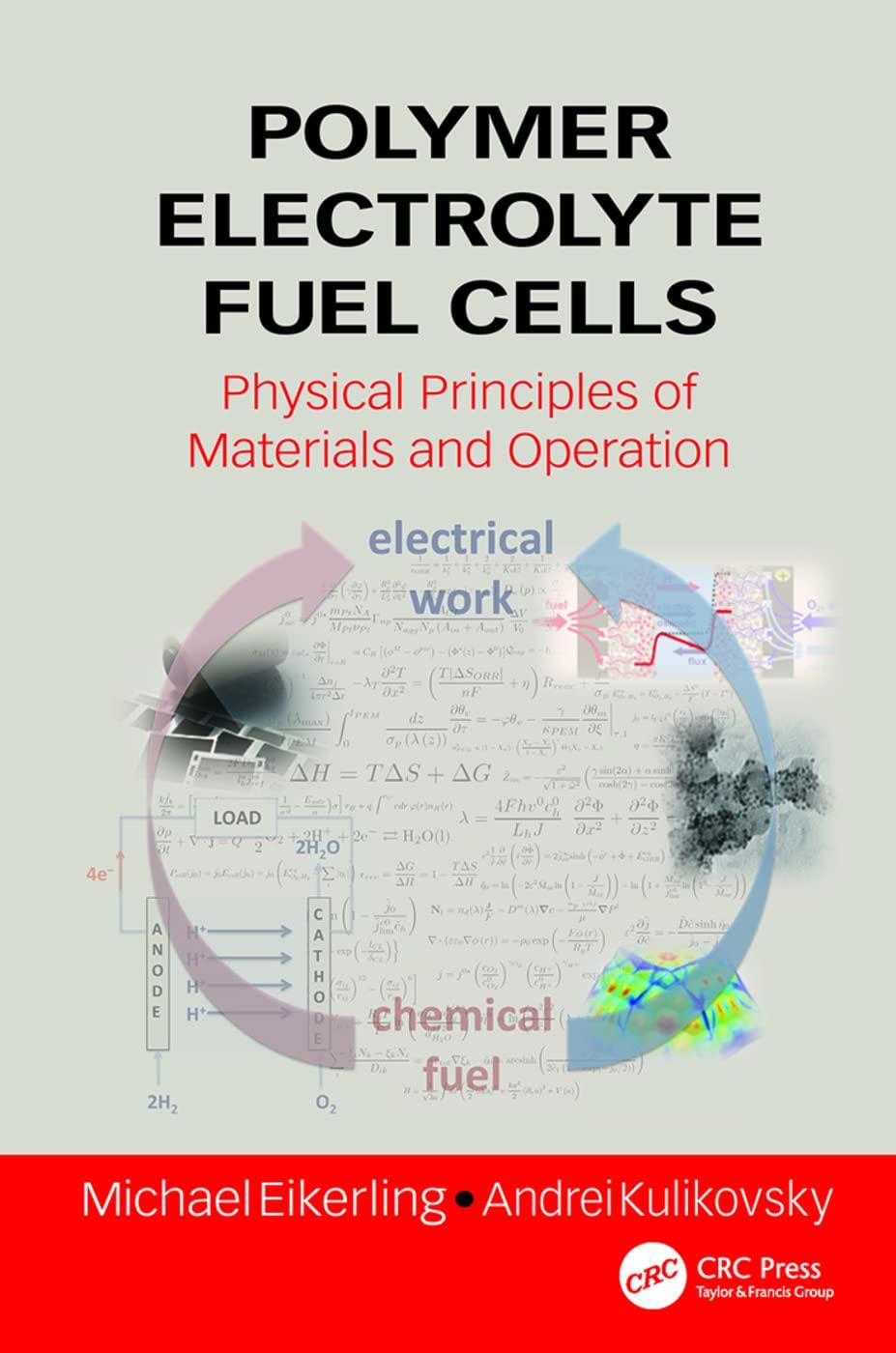 Polymer Electrolyte Fuel Cells Physical Principles Of Materials And Operation