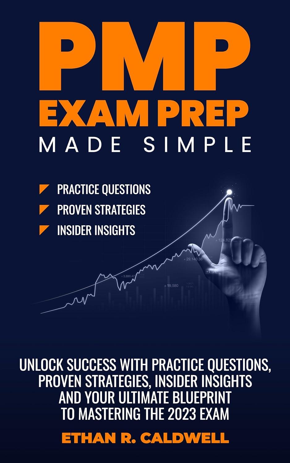 pmp exam prep made simple unlock success with practice questions proven strategies insider insights and your