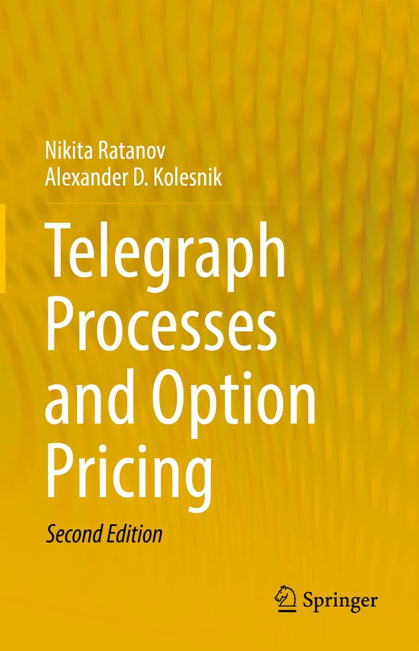 telegraph processes and option pricing 1st edition nikita ratanov, alexander d. kolesnik 3662658267,