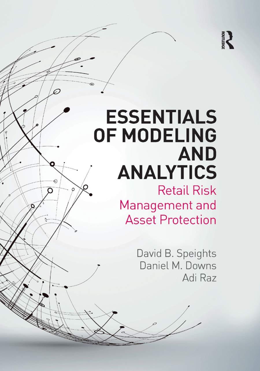 Essentials Of Modeling And Analytics Retail Risk Management And Asset Protection
