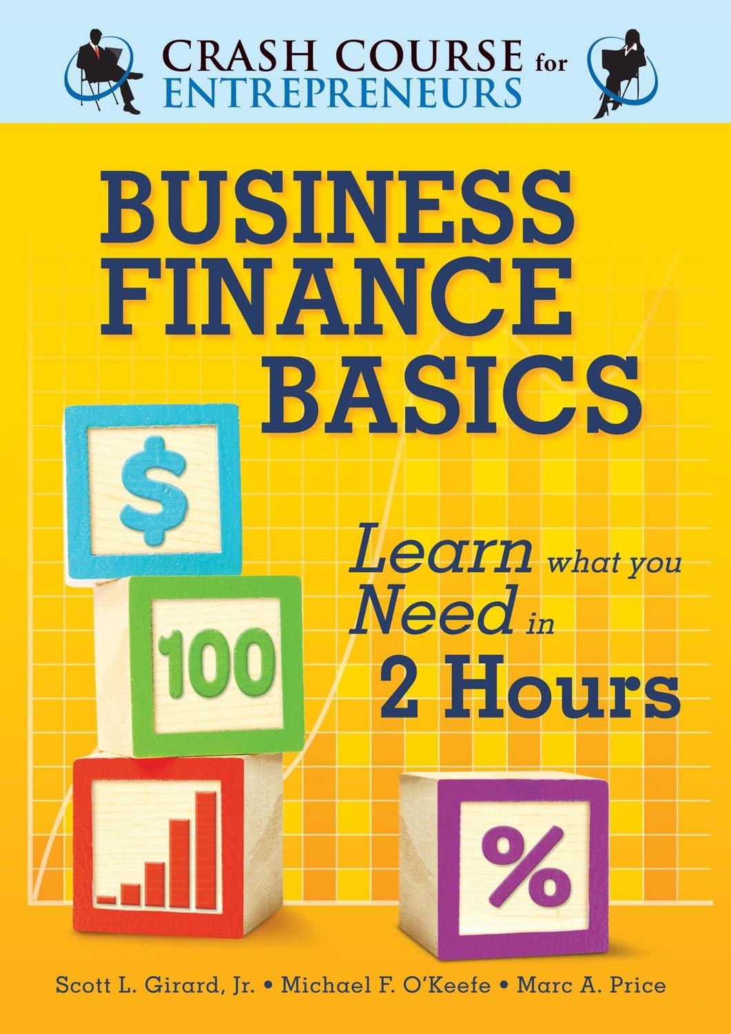 business finance basics learn what you need in 2 hours 1st edition jody l padgham, paul dietmann, craig chase