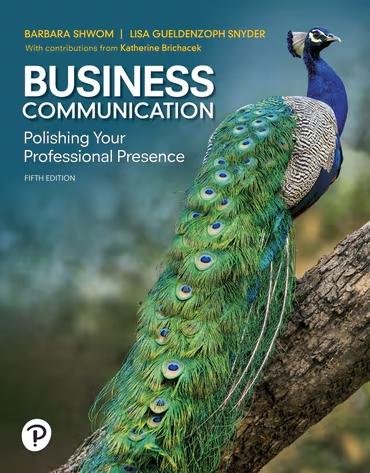 business communication polishing your professional presence 5th edition barbara shwom, lisa gueldenzoph