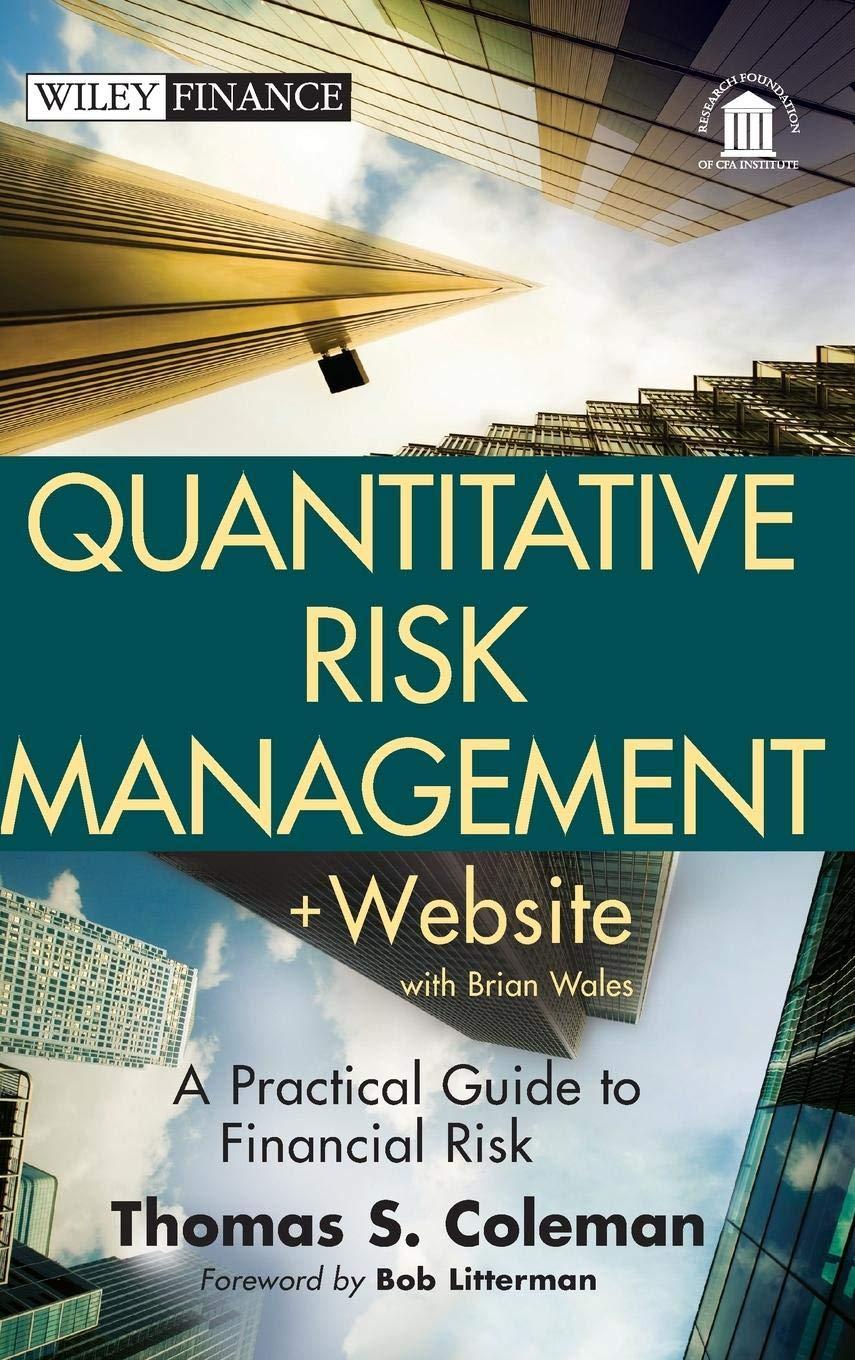 quantitative risk management + website a practical guide to financial risk 1st edition thomas s. coleman, bob