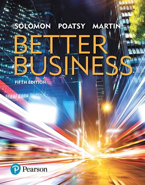 better business 5th edition michael solomon, mary poatsy, kendall martin 0134522745, 978-0134522746
