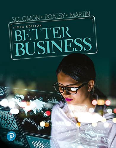 better business 6th edition michael r. solomon, mary anne poatsy, kendall martin 0136679749, 978-0136679745