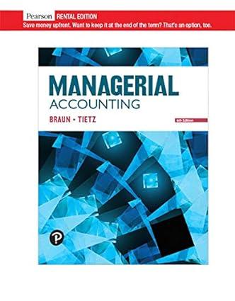 managerial accounting 6th edition wendy m. tietz 0135863910, 978-0135863916