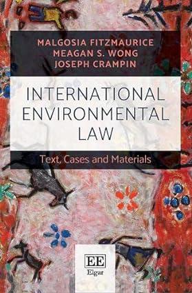 international environmental law text cases and materials 1st edition malgosia fitzmaurice, meagan s wong,