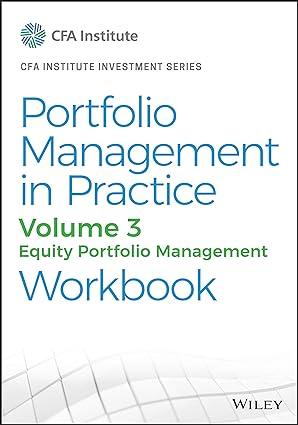 portfolio management in practice equity portfolio management workbook volume 3 1st edition cfa institute