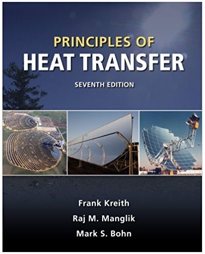 principles of heat transfer 7th edition frank kreith, raj m. manglik, mark s. bohn 495667706, 978-0495667704