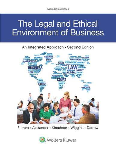 the legal and ethical environment of business 2nd edition gerald r. ferrera, mystica m. alexander, william p.