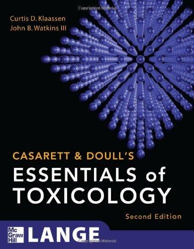 casarett and doulls essentials of toxicology 2nd edition curtis d klaassen, john b watkins iii b011dbwxmc