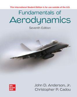 fundamentals of aerodynamics ise 7th edition john d. anderson, jr, christopher p cadou 1266076441,