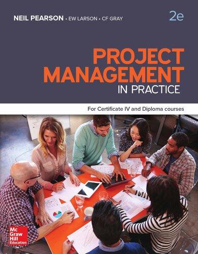 project management in practice 2nd edition neil pearson, erik w. larson, clifford f. gray 1743767323,