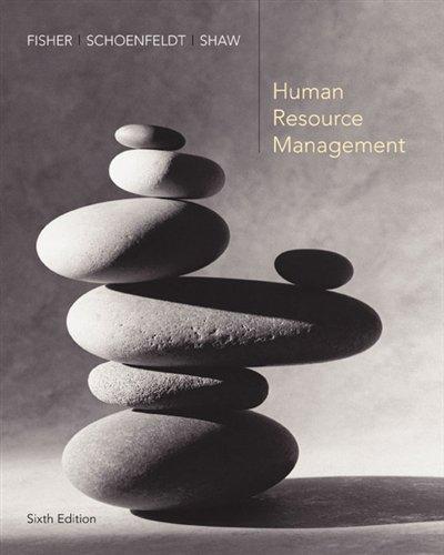 human resource management 6th edition cynthia fisher, lyle schoenfeldt, james shaw 0618527869, 978-0618527861