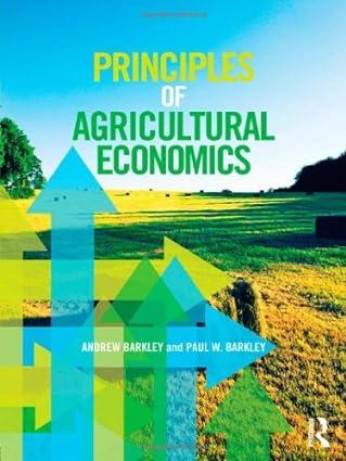 principles of agricultural economics 1st edition andrew barkley, paul w. barkley 0415540704, 978-0415540704