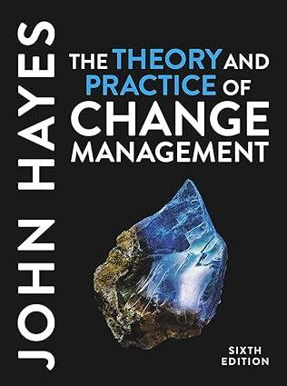 the theory and practice of change management 6th edition john hayes 1352012553, 978-1352012552