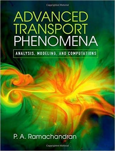 Advanced Transport Phenomena Analysis Modeling And Computations