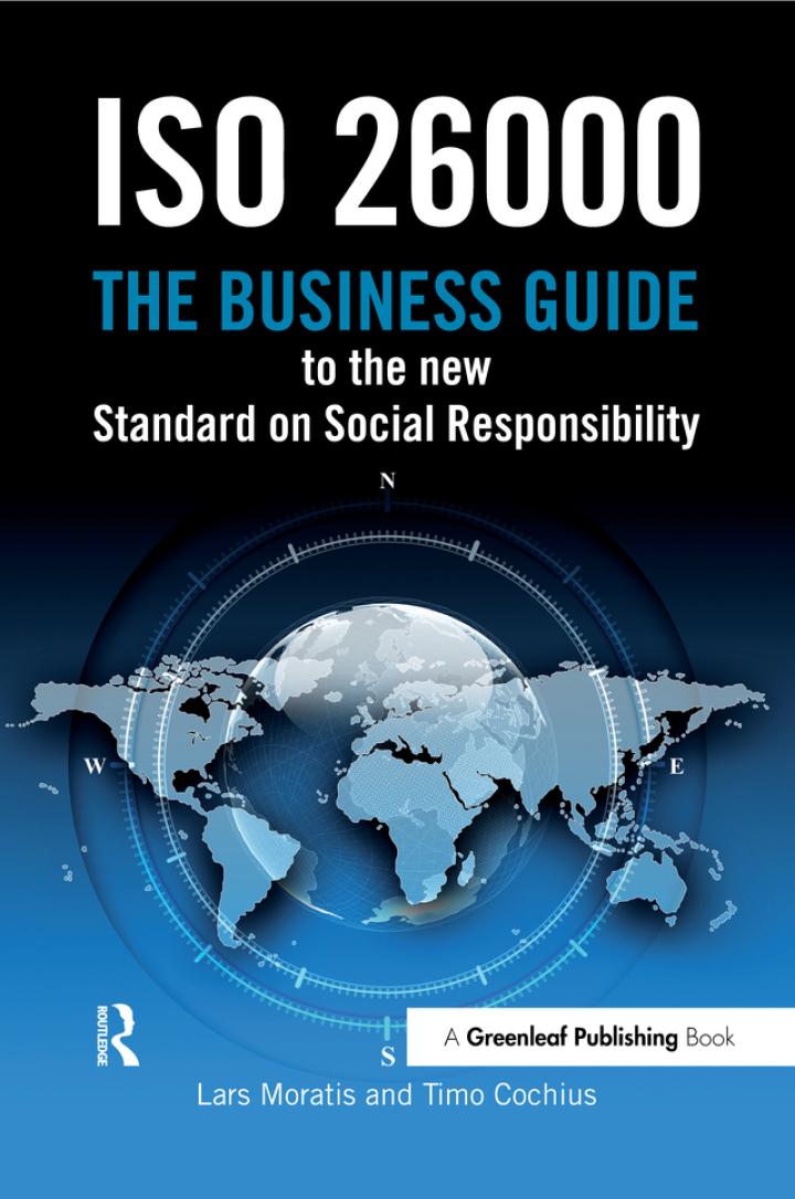 iso 26000 the business guide to the new standard on social responsibility 1st edition lars moratis, timo