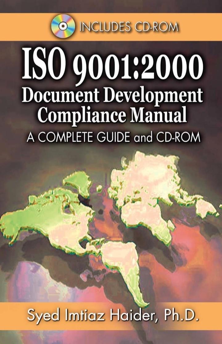 iso 9001 2000 document development compliance manual a complete guide 1st edition syed imtiaz haider