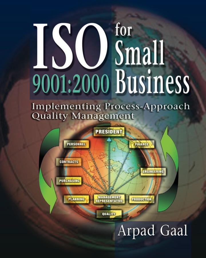 iso 9001 2000 for small business implementing process-approach quality management 1st edition arpad gaal