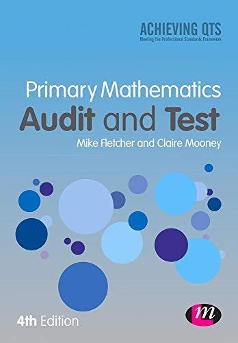 primary mathematics audit and test 4th edition mike fletcher, claire mooney 1446298159, 9781446298152