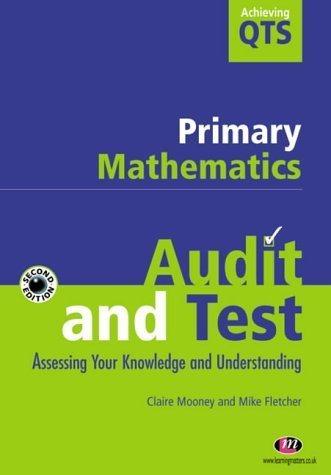 audit and test primary mathematics assessing your knowledge and understanding achieving qts series 2nd