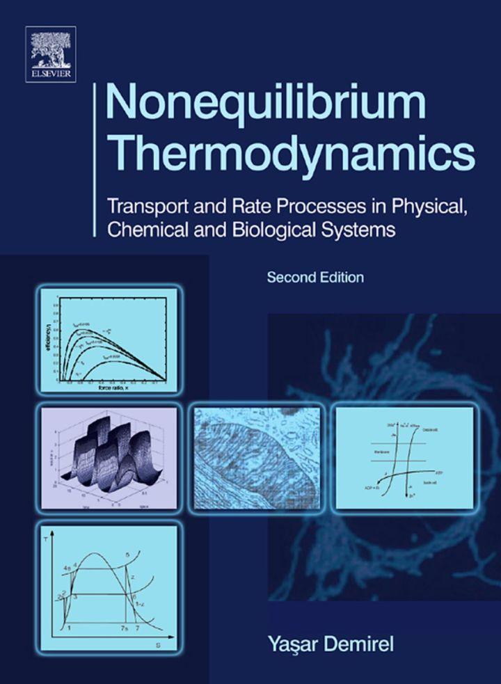 nonequilibrium thermodynamics transport and rate processes in physical chemical and biological systems 2nd
