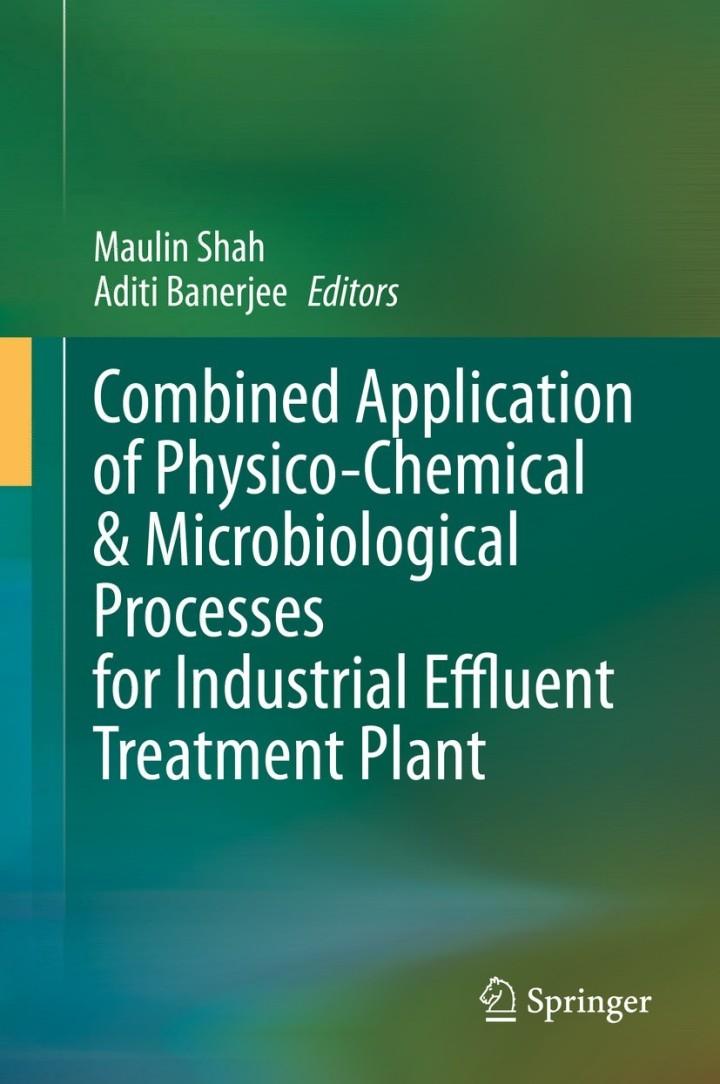 Combined Application Of Physico Chemical And Microbiological Processes For Industrial Effluent Treatment Plant