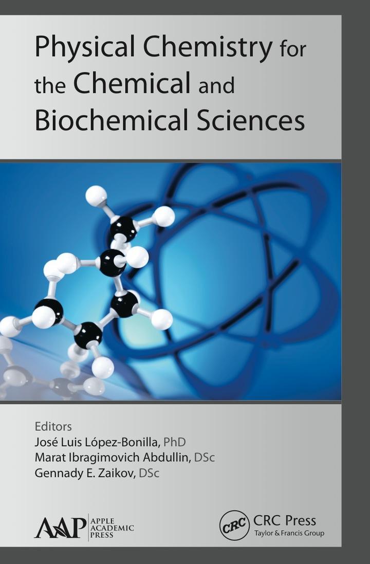 physical chemistry for the chemical and biochemical sciences 1st edition jose luis lopez-bonilla 1774635631,