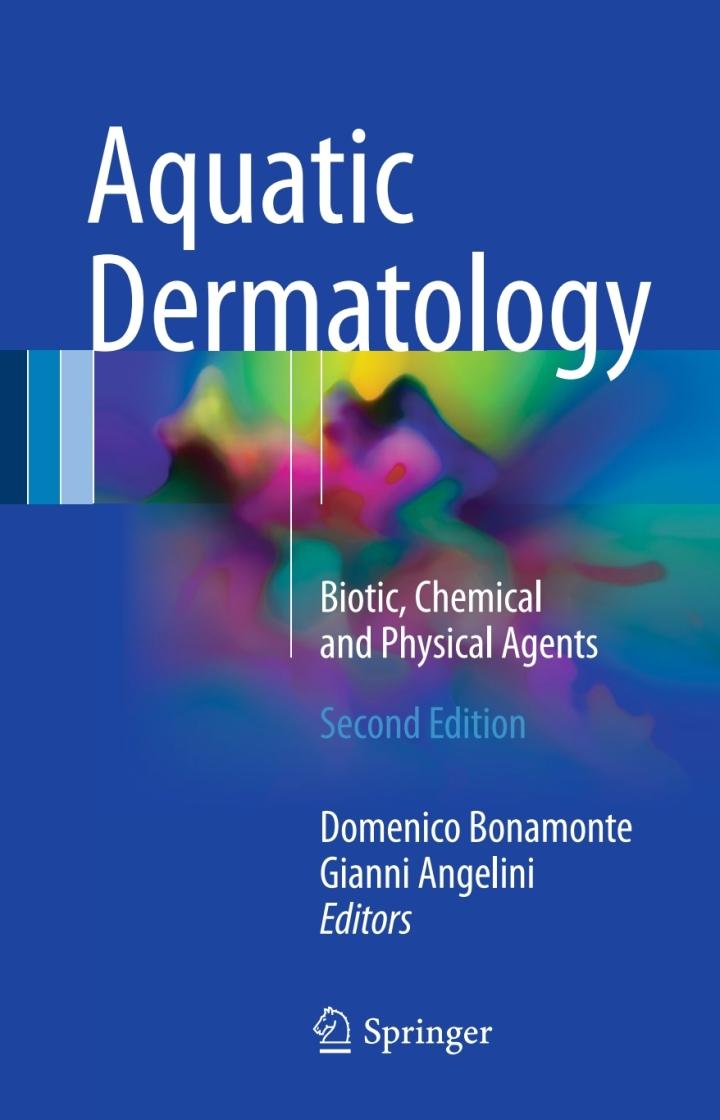 aquatic dermatology biotic chemical and physical agents 2nd edition domenico bonamonte 3319406140,