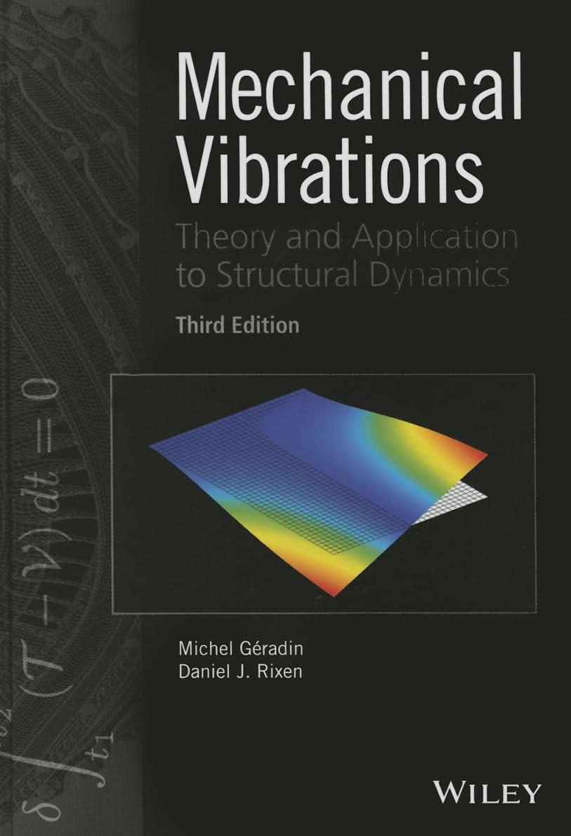 mechanical vibrations theory and application to structural dynamics 3rd edition michel geradin, daniel j.