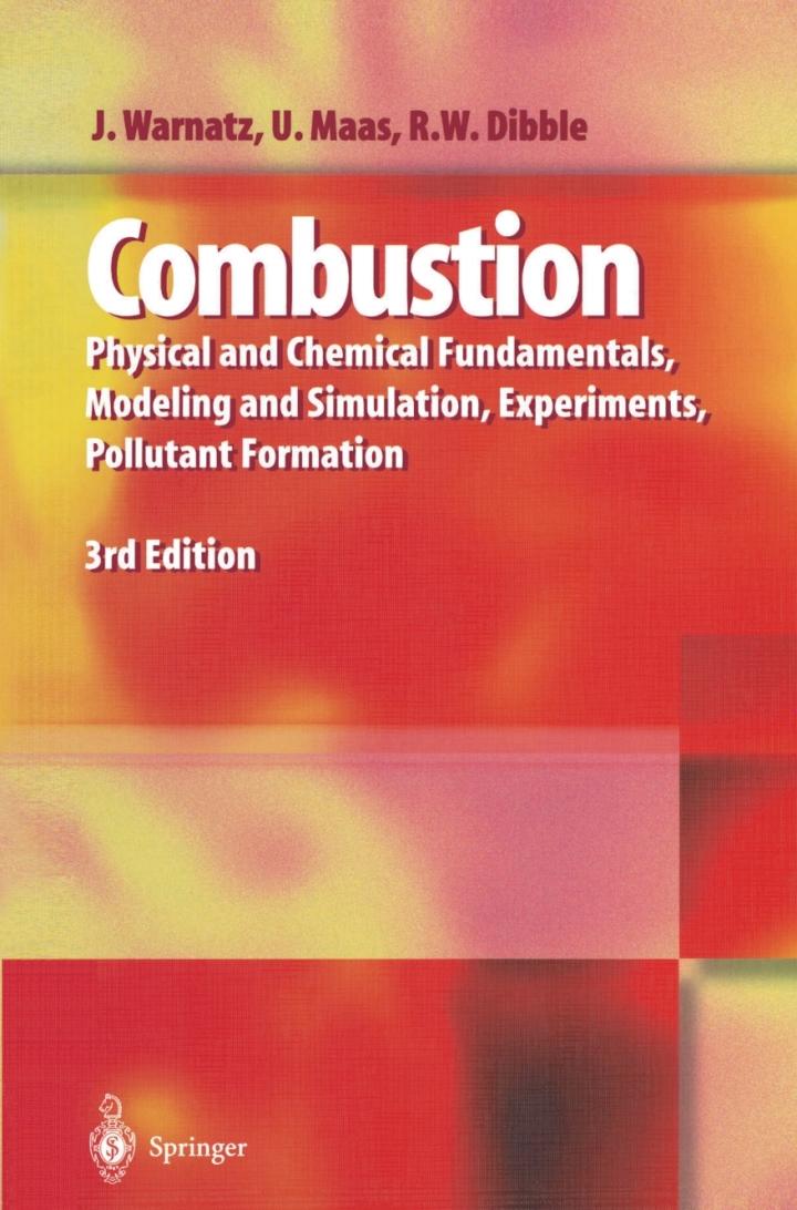 combustion physical and chemical fundamentals modeling and simulation experiments pollutant formation 3rd