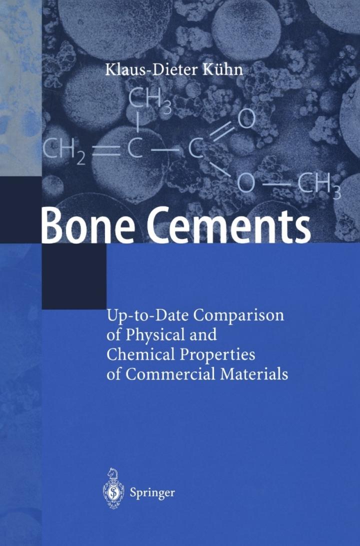bone cements up-to-date comparison of physical and chemical properties of commercial materials 1st edition