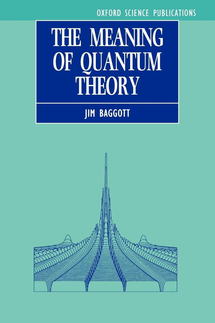 the meaning of quantum theory a guide for students of chemistry and physics oxford science publications 1st