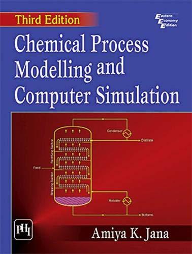 chemical process modelling and computer simulation 3rd edition amiya k. jana 9387472078, 978-9387472075